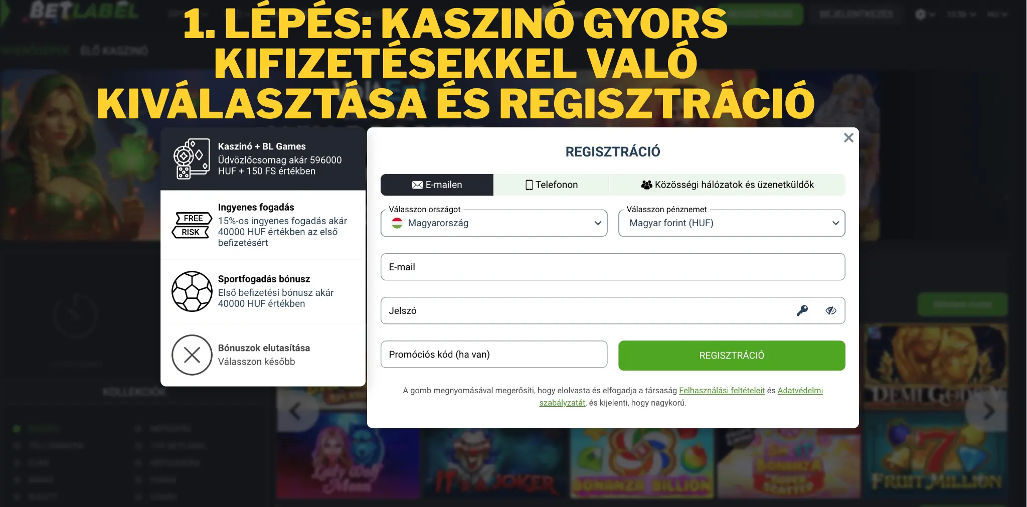 1. lépés: Kaszinó gyors kifizetésekkel való kiválasztása és regisztráció 1. lépés: Kaszinó gyors kifizetésekkel való kiválasztása és regisztráció