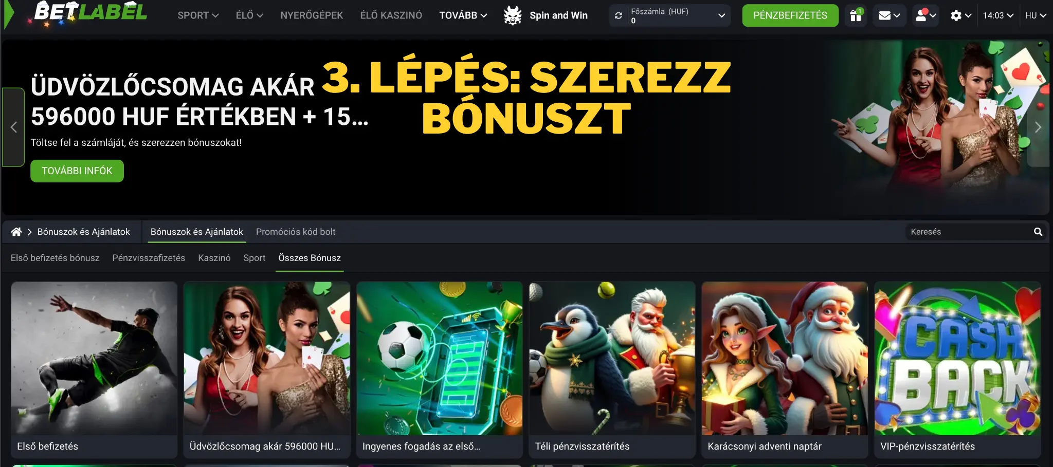 3. lépés: Szerezz bónuszt 3. lépés: Szerezz bónuszt