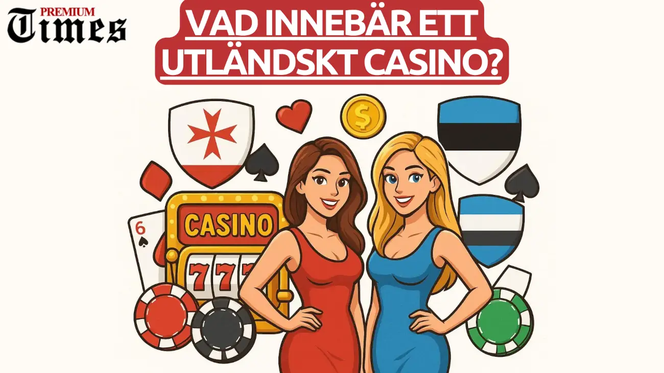 Vad innebÀr ett utlÀndskt casino? Vad innebÀr ett utlÀndskt casino?