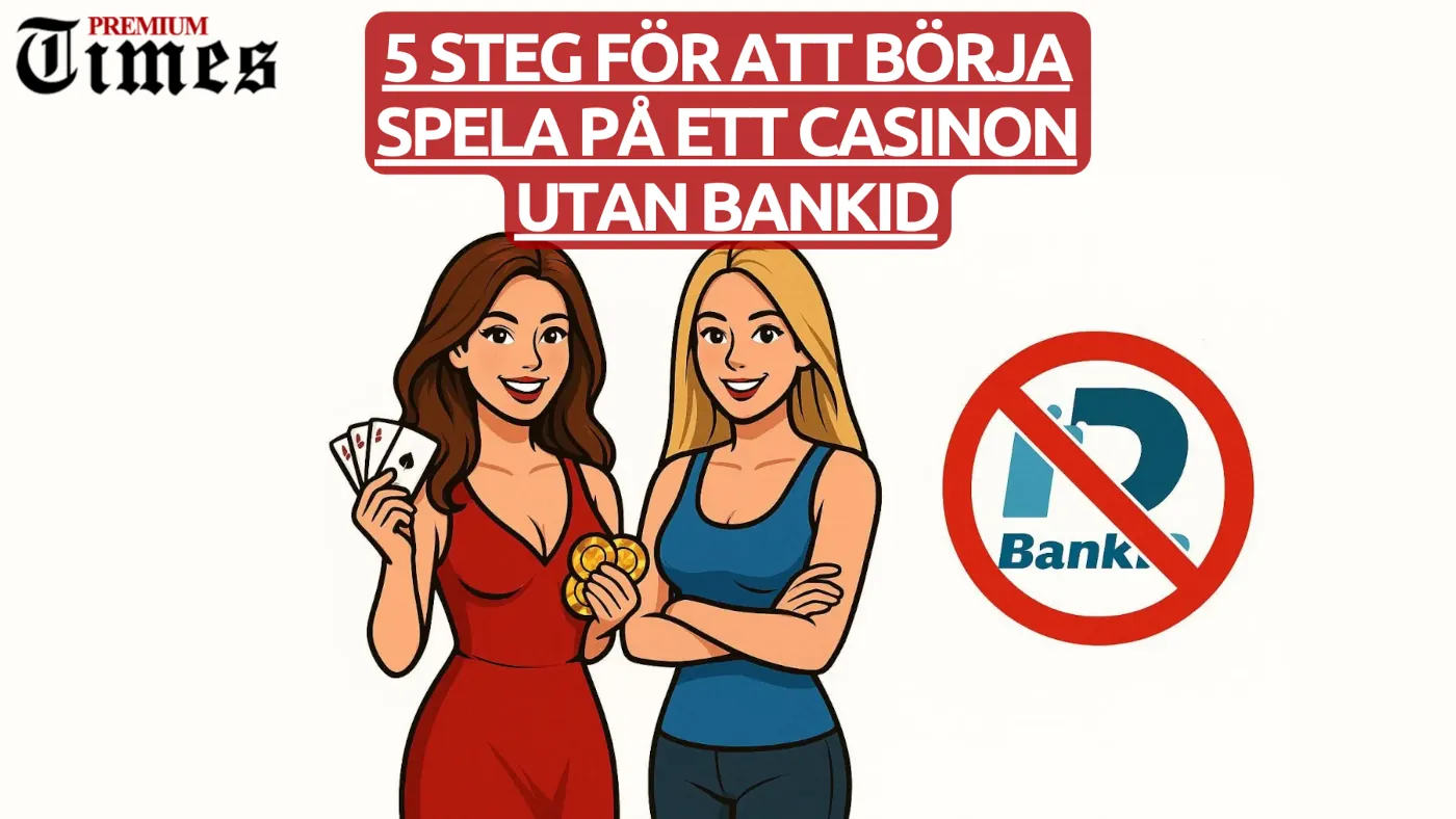 5 steg för att börja spela på ett casinon utan BankID