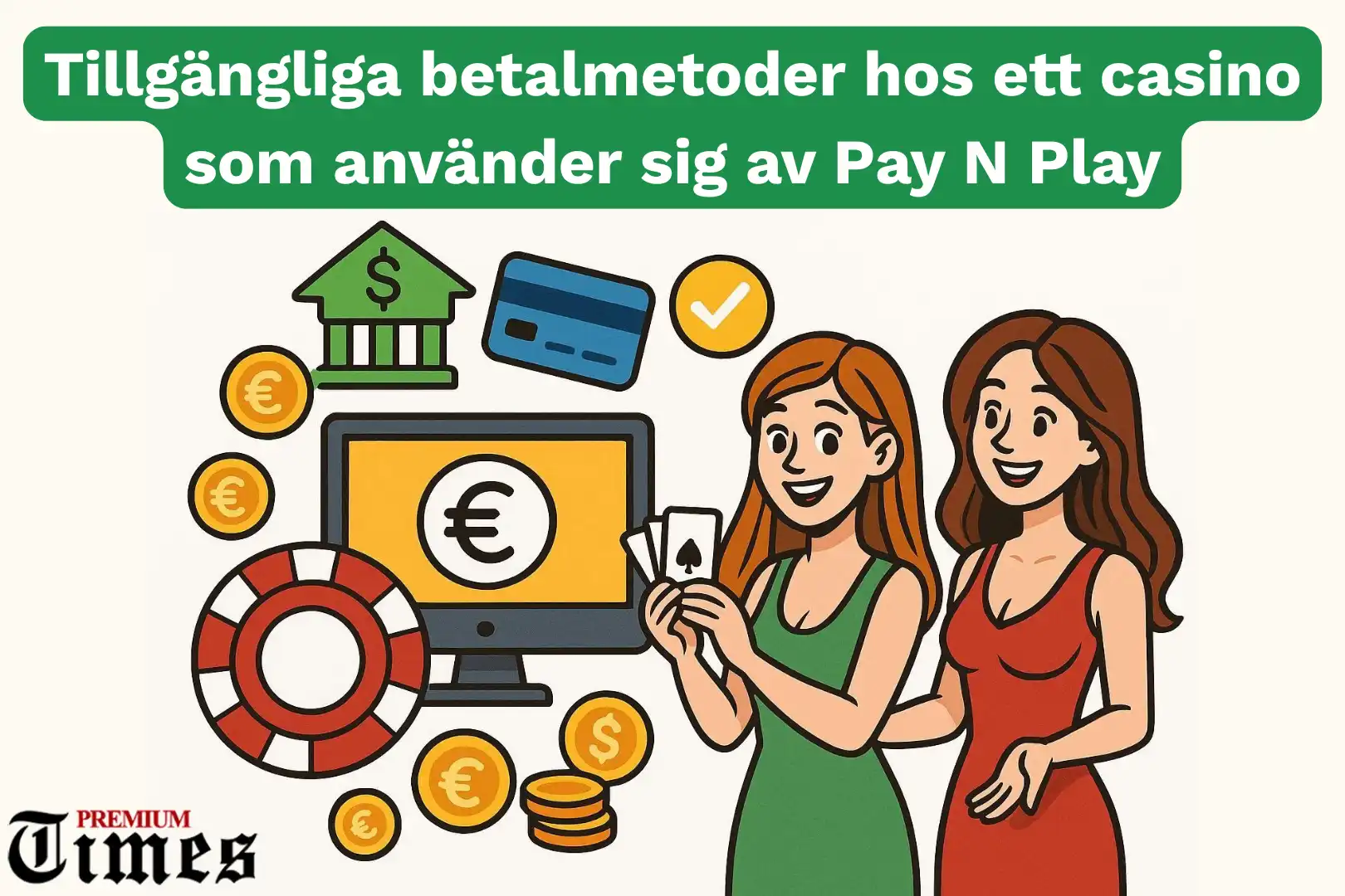 Tillgängliga betalmetoder hos ett casino som använder sig av Pay N Play