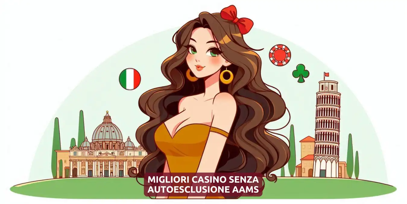 Migliori Casino Senza Autoesclusione AAMS